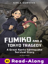 Fumiko and a Tokyo tragedy : a Great Kanto Earthquake survival story